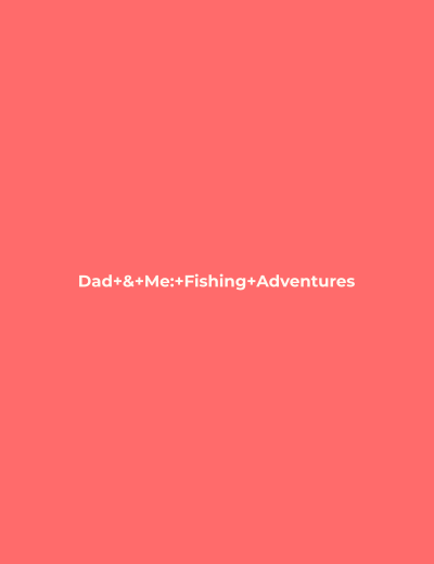 Dad & Me: Fishing Adventures coloring book cover